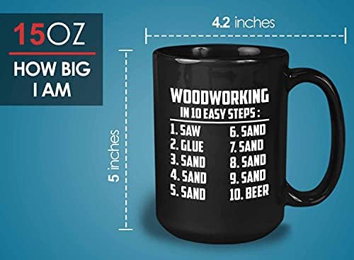 Кафеена чаша Bubble Hugs Job 15 грама, черна - Дървообработване 10 лесни стъпки - Забавни цитати За Дърводелец, Майстор, Строител, Предприемач, Любител на Занаяти, Майстори за